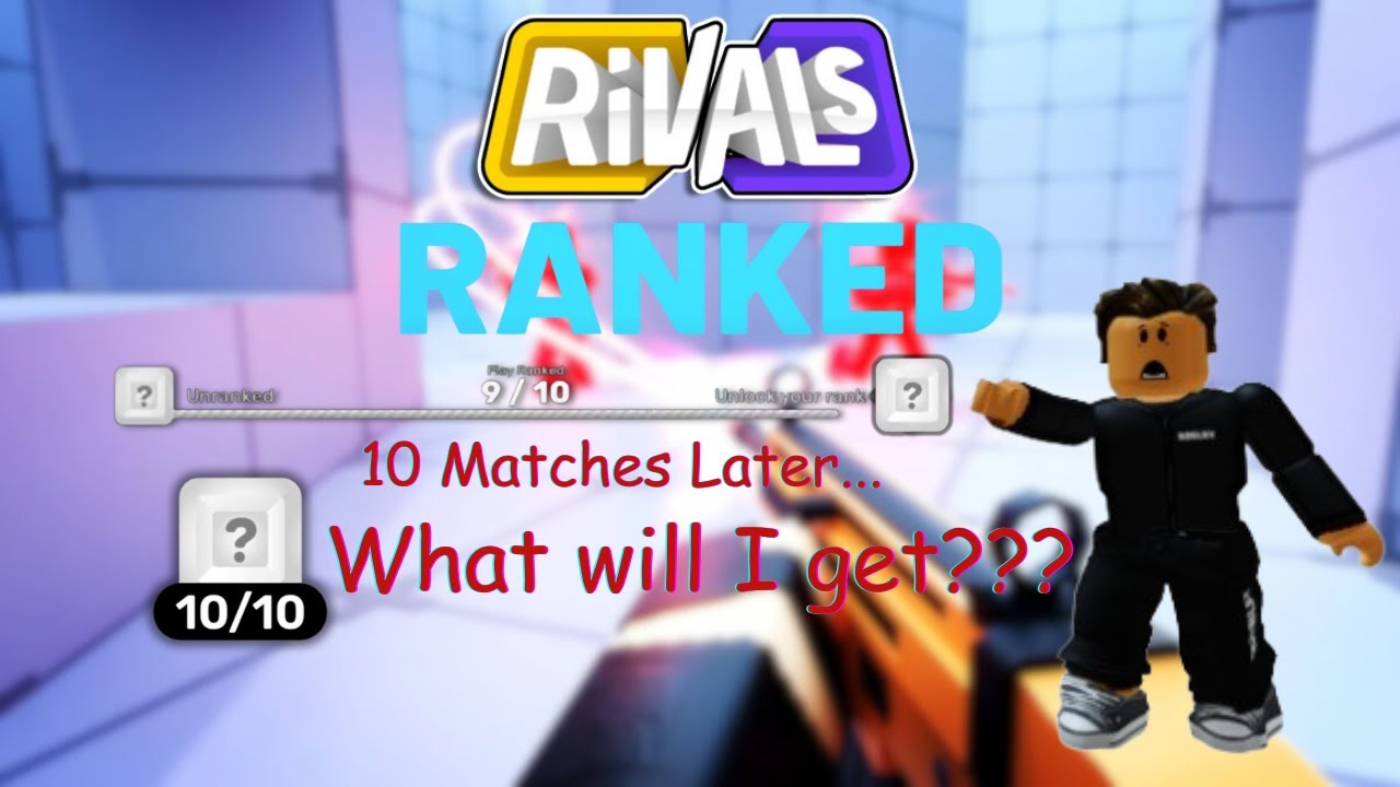 Ranked Match Rivals Playing the 10 Matches to Reveal my Rank! | Roblox Rivals - YouTube