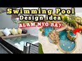 Swimming Pool idea.Different Design of Swimming Pool.Kaalaman sa ibat ibang Swimming Pool Design.