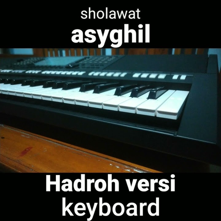 SHOLAWAT ASYGHIL HADROH VERSI KEYBOARD #shorts