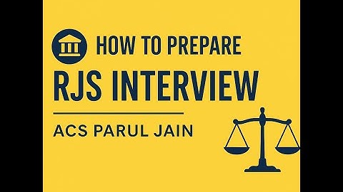 How to prepare for RJS Interview | Law Master Classes | Parul Jain