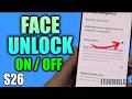 How to Enable/Disable Face Unlock on Galaxy S26/S26+/Ultra