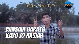 Iqra Nando - Bansaik Harato Kayo Jo Kasiah (Official Music Video)