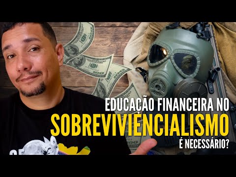 EDUCAÇÃO FINANCEIRA NO SOBREVIVENCIALISMO É IMPORTANTE?