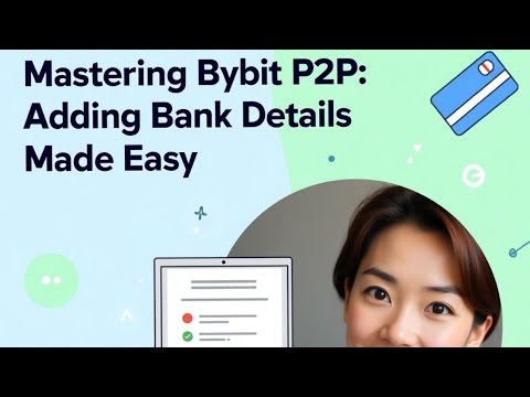 How to Add Bank Account on Bybit P2P 2025 (Simple & Fast Guide) - YouTube