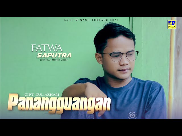 Lagu Minang Terbaru - FATWA SAPUTRA - PANANGGUANGAN (Official Video) class=