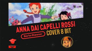 Anna dai Capelli Rossi - Sigla Italiana (8 Bit Cover)