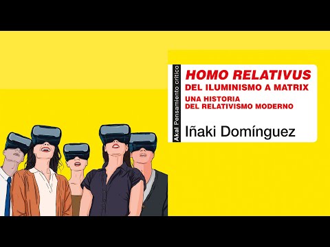 Homo relativus. Del iluminismo a Matrix