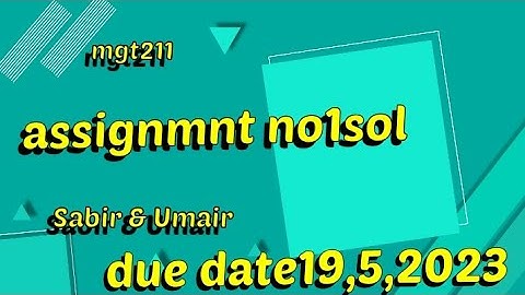 mgt211 assignment 1 solution 2023 || mgt 211 assignment 1 2023|| #mgt211 #solution #assignments