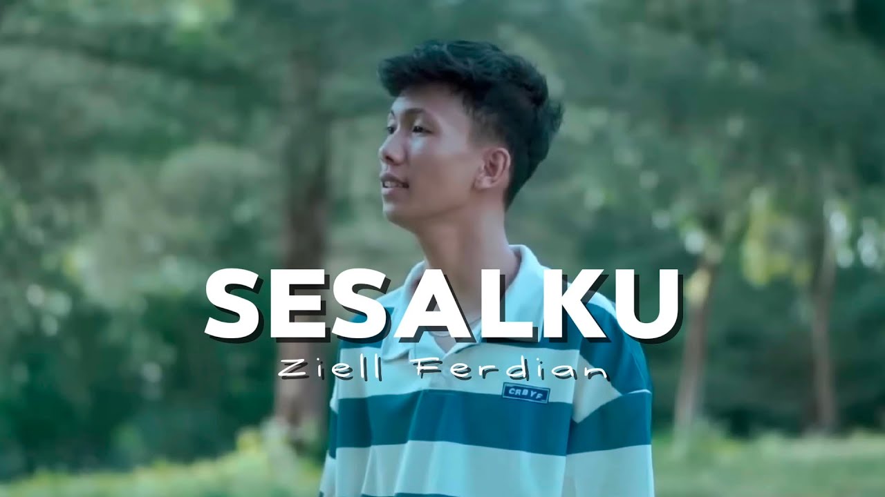 Lagu Terbaru Ziell Ferdian - Sesalku (Lirik Video)