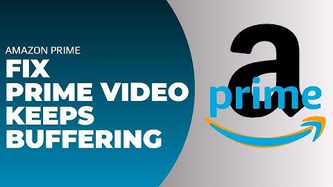 How to Fix Prime Video Keeps Buffering !! Amazon Prime Video Buffering - Solve 2024