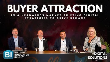 Buyer Attraction In a Headwinds Market: Digital Strategies to Drive Demand | Builder Innovator