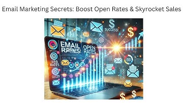 Email Marketing Secrets Boost Open Rates & Skyrocket Sales