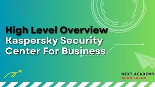 01. Introduction to Kaspersky Endpoint Security for Business (KESB)