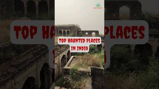 Haunted Places in India 🇮🇳#hauntedindia #haunted #darktourism #mystery #spooky #shorts #travelshorts