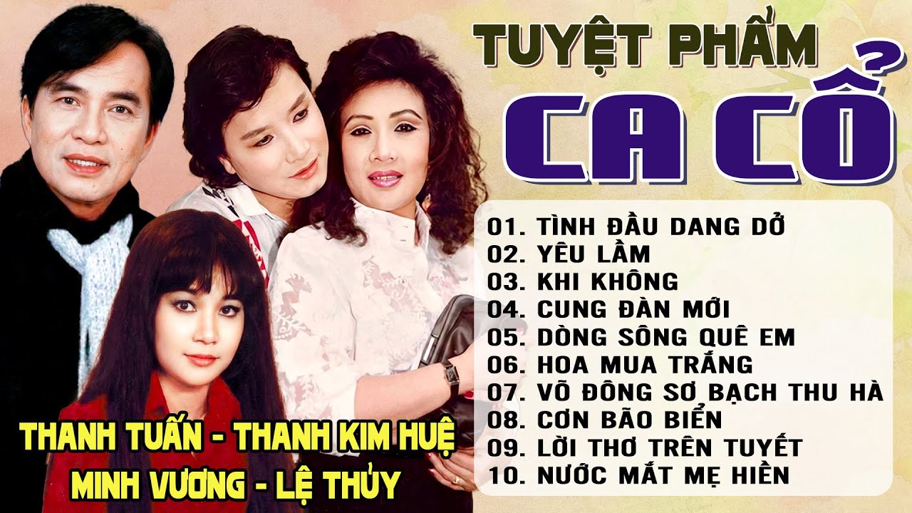 Tuyệt Phẩm Ca Cổ Cải Lương Xưa | Minh Vương, Lệ Thủy, Thanh Tuấn, Thanh Kim Huệ Ca Cổ Ru Ngủ Về Đêm