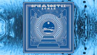 Spiral Vortex - Aura 6 [Full Album]