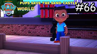 PAW PATROL WORLD #66 Barkingburg: Pups Save The Sand Castle - PC (4K UHD 60fps, ULTRA PERFORMANCE)