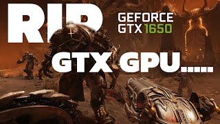 Doom: The Dark Ages Unsupported on GTX GPU! (GTX 1650)