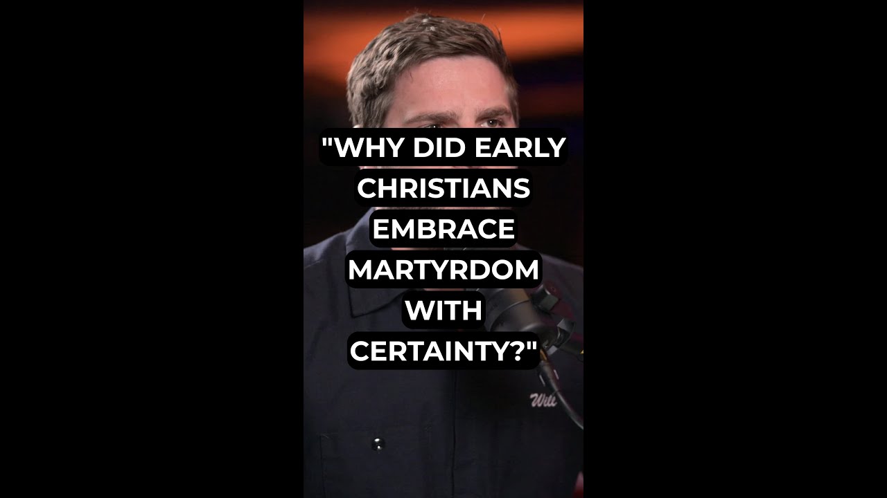 "Why Did Early Christians Embrace Martyrdom with Certainty?"