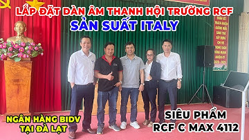 Lắp đặt dàn âm thanh hội trường RCF cho Ngân hàng BIDV tại Đà Lạt