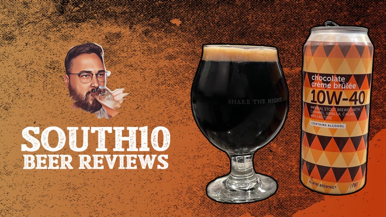Hi-Wire Brewing - Chocolate Crème Brûlèe 10W-40 | Beer Review 