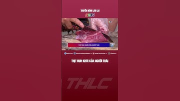 Thịt hun khói của người Thái  | THLC