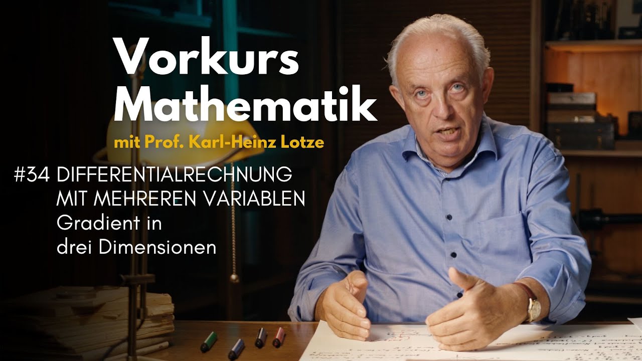 Vorkurs Mathematik #34 - Differentialrechnung mit mehreren Variablen ...