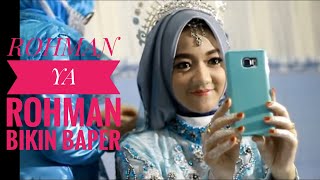 ROHMAN YA ROHMAN BAPER I CLIP WEDDING I SHOLAWAT NU