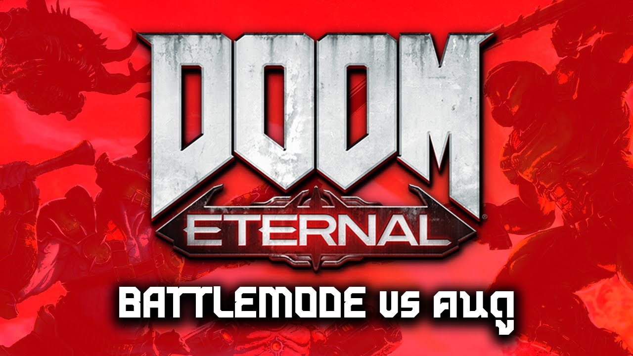 LIVE: Battlemode – ชกกับคนดูใน DOOM Eternal