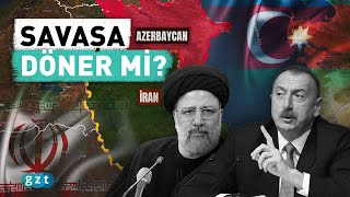 Azerbaycan-İran geriliminin asıl nedeni ne?