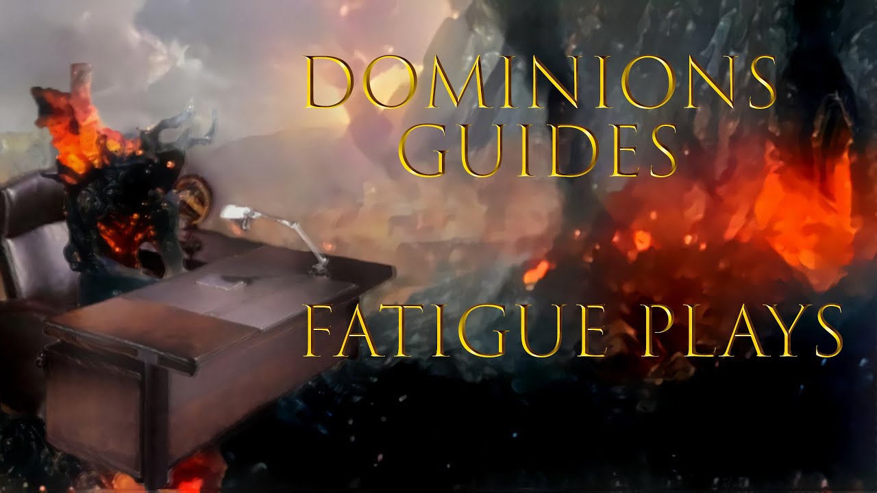 Dominions 5 - Fatigue Play Guide