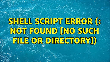 Unix & Linux: Shell script error (: not found [No such file or directory])