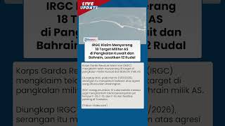 Belasan Rudal Balistik IRGC Serang 18 Target di Pangkalan Bahrain dan Kuwait Milik AS
