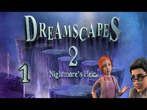 Dreamscapes 2 - Nightmares Heir - Walkthrough Part 1