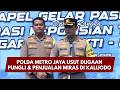PRESISI UPDATE: POLDA METRO JAYA USUT DUGAAN PUNGLI &amp; PENJUALAN MIRAS DI KALIJODO 22/09/26 (18.00)