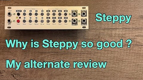 Intellijel Steppy - why I love it