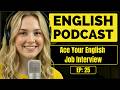 How to Talk About Your Job Interview in English | English Conversation Practice