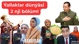#460DWT # Ýallaklar dünýäsi 2 nji bölüm!