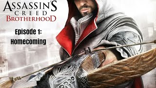 Assassin's Creed Brotherhood Episode 1: Homecoming