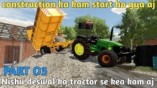 farming simulator 22 Indian mod challenge Hindi Nishu deswal ka tractor se kea construction ka kam