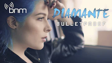 DIAMANTE - Bulletproof (Official Music Video)