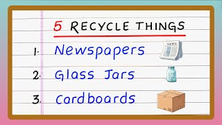 5 Things that can be Recycled | Recycle Things | Updated Video