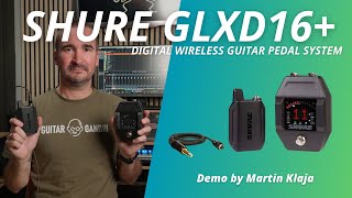 Shure // GLXD16+ // Demo by Martin Klaja