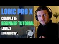 Logic Pro X Tutorial - Everything You Need To Know For Beginners - LEVEL 2