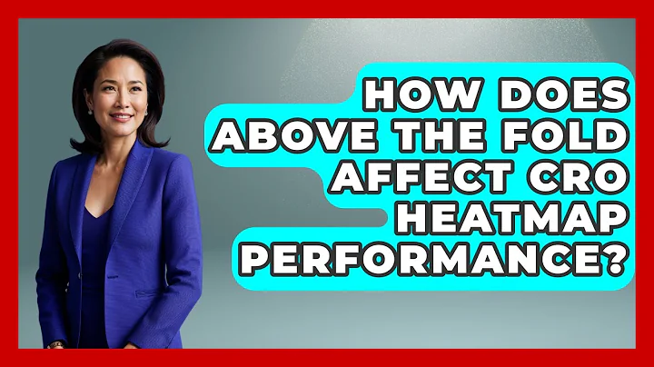 How Does Above The Fold Affect CRO Heatmap Performance? - Saas Marketing Wizards