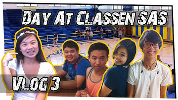 DAY AT CLASSEN SAS! | (LMV #3)