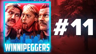 Winnipeggers: Episode 11 - Girls! Girls! Girls!