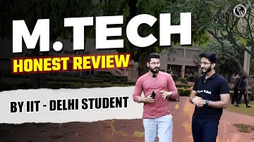 MTech Honest Review | By IIT Delhi Student | GATE Wallah