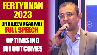Dr. Rajeev Agarwal About Optimising IUI Outcomes At FERTYGNAN 2023 | Ferty9 Fertility Hospitals