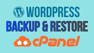 WordPress — Steps To Backup & Restore WordPress Manually From cPanel!